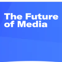 The Future of Media