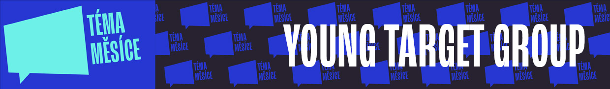 YOUNG TARGET GROUP YOUNG TARGET GROUP